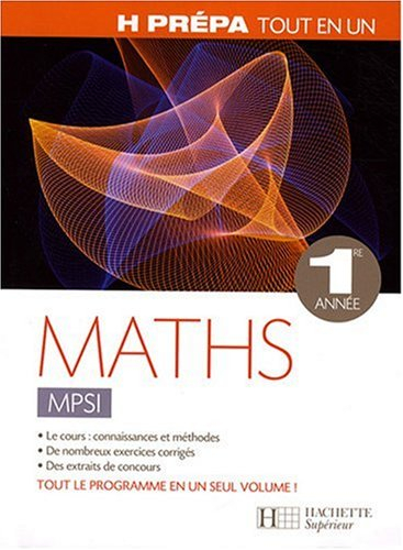 Maths MPSI 1re année : tout en un