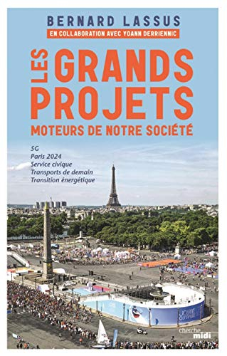 Les grands projets, moteurs de notre société : 5G, Paris 2024, service civique, transports de demain