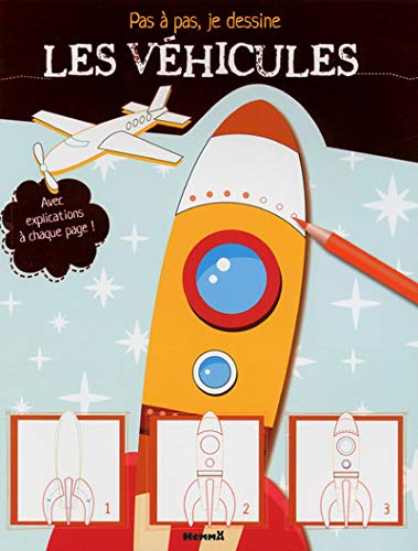 Pas à pas, je dessine les véhicules