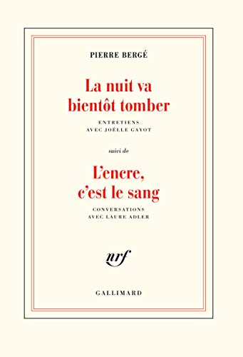 La nuit va bientôt tomber : entretiens avec Joëlle Gayot. L'encre, c'est le sang : conversations ave