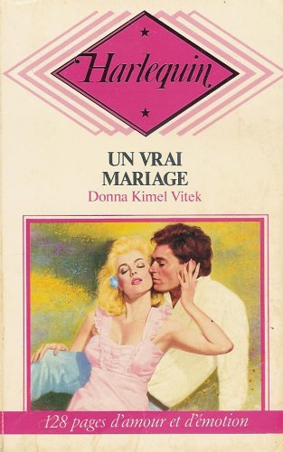 un vrai mariage : collection : harlequin n, cp 34