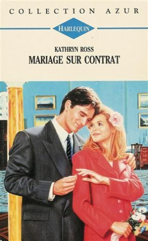 mariage sur contrat : collection : harlequin azur n, 1669
