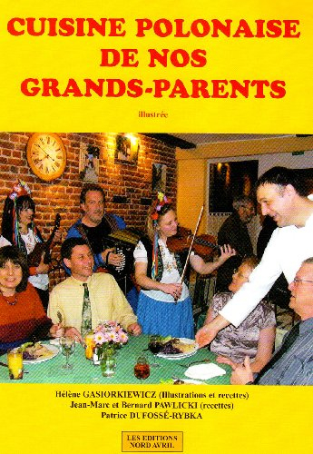 Cuisine polonaise de nos grands-parents : illustrée
