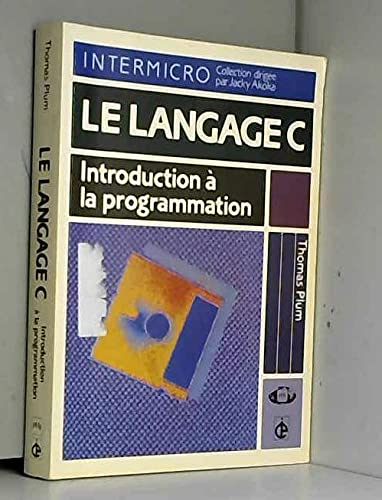 Le Langage C : introduction à la programmation