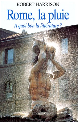 Rome, la pluie : à quoi bon la littérature ?