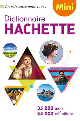 Dictionnaire Hachette de la langue française mini : 35.000 mots, 55.000 définitions