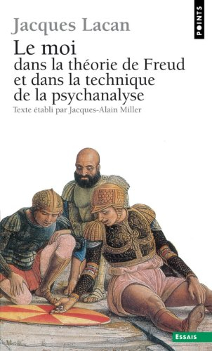 Le Séminaire. Vol. 2. Le Moi dans la théorie de Freud et dans la technique de la psychanalyse, 1954-