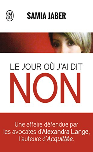 Le jour où j'ai dit non : témoignage