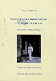 Les Derniers Moments de l'Empira Français ; Souvenirs d'un Colonial