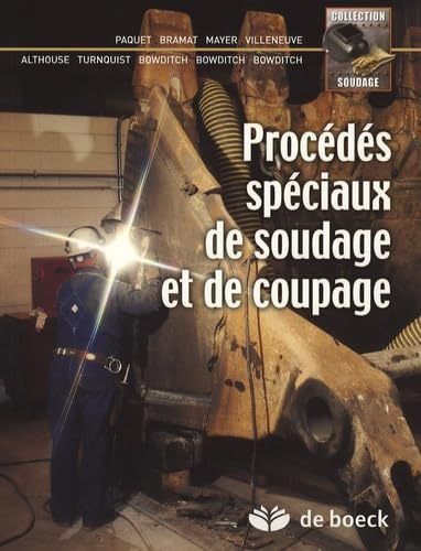 Procédés spéciaux de soudage et de coupage
