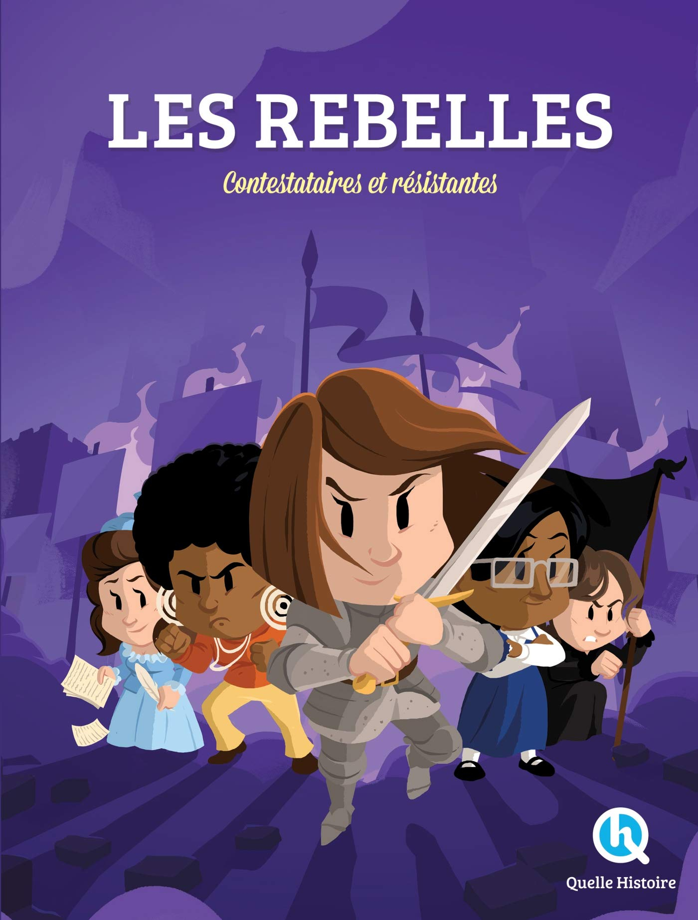 Les rebelles : contestataires et résistantes