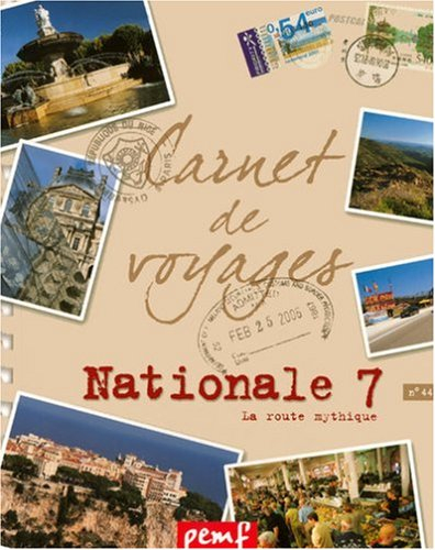 Nationale 7, la route mythique