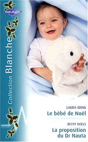 Le bébé de Noël. La proposition du Dr Nauta