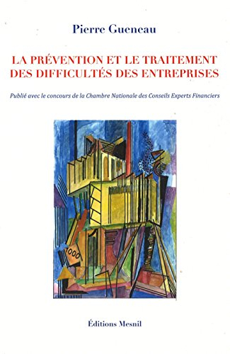 La prévention et le traitement des difficultés des entreprises