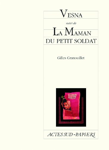 Vesna. La maman du petit soldat