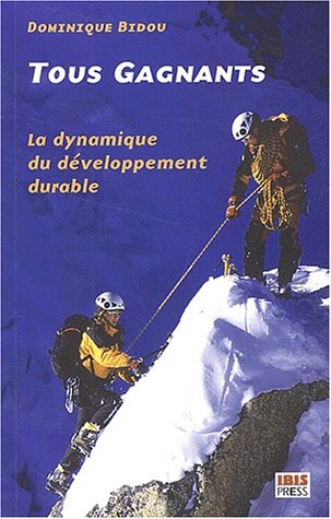 tous gagnants. : la dynamique du développement durable