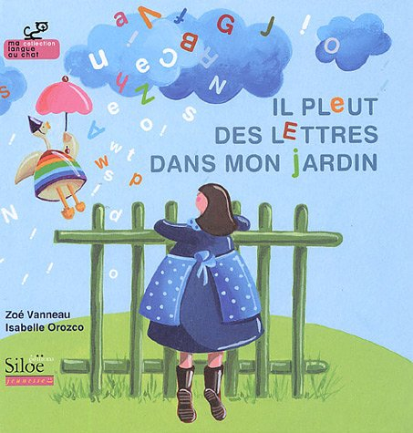 Il pleut des lettres dans mon jardin