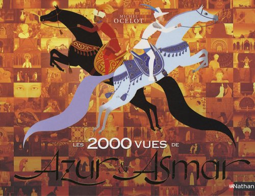 Azur et Asmar : l'histoire racontée en 2.000 images