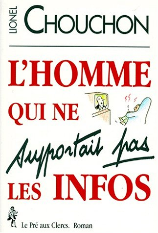 L'homme qui ne supportait pas les infos