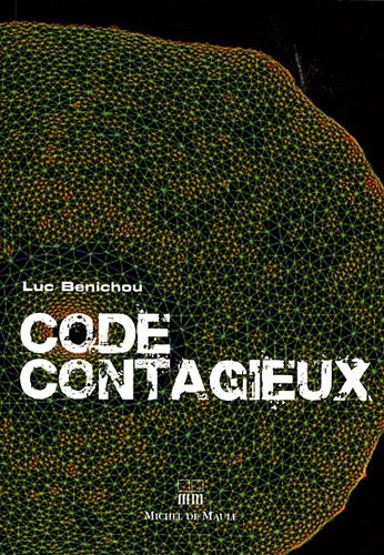 Code contagieux : thriller