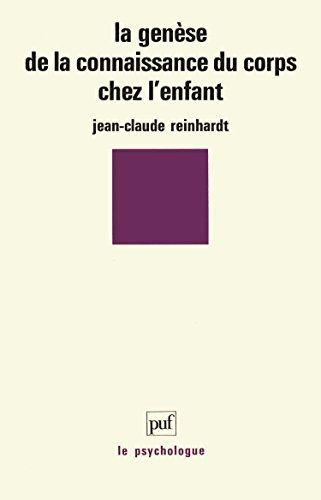 La Genèse de la connaissance du corps chez l'enfant