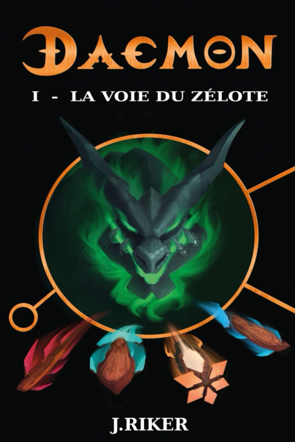 DAEMON: Livre 1 : La voie du zélote