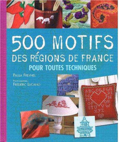 500 Motifs Des Régions De France Pour Toutes Techniques