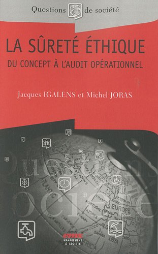 La sûreté éthique : du concept à l'audit opérationnel