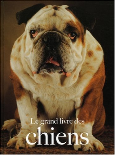Le grand livre des chiens