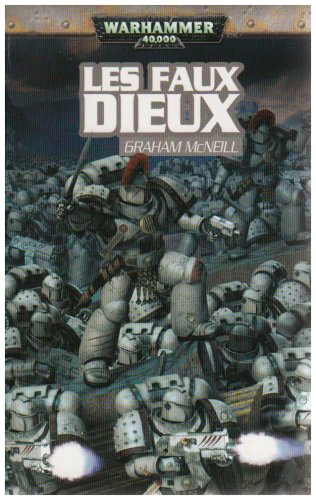 L'hérésie d'Horus. Vol. 2. Les faux dieux