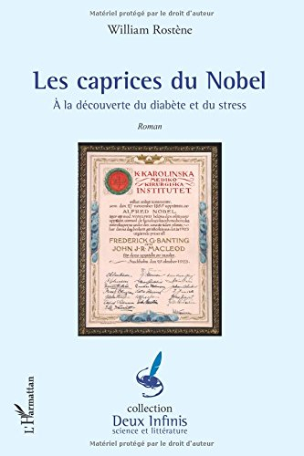 Les caprices du Nobel : à la découverte du diabète et du stress
