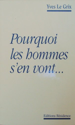Pourquoi les hommes s'en vont