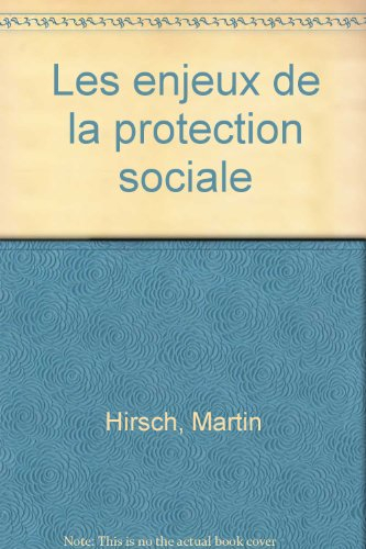 les enjeux de la protection sociale