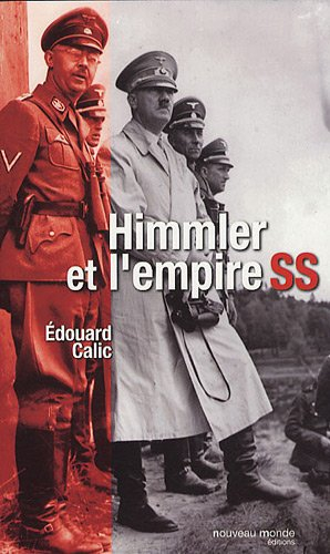 Himmler et l'empire SS