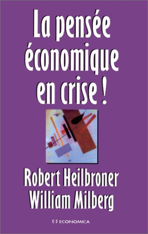 La pensée économique en crise !
