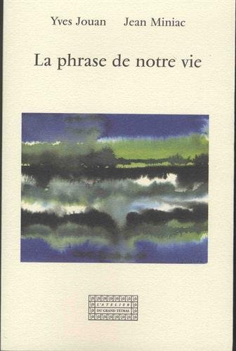 La phrase de notre vie