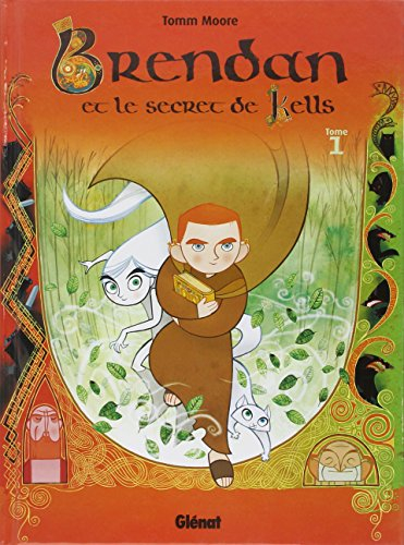 Brendan et le secret de Kells. Vol. 1