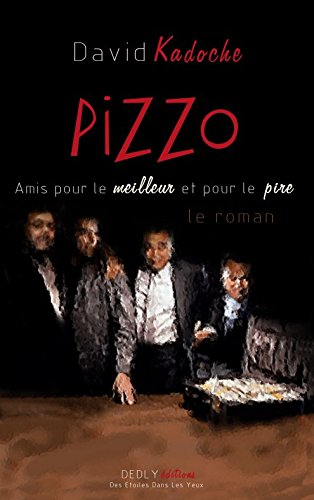 pizzo amis pour le meilleur et pour le pire