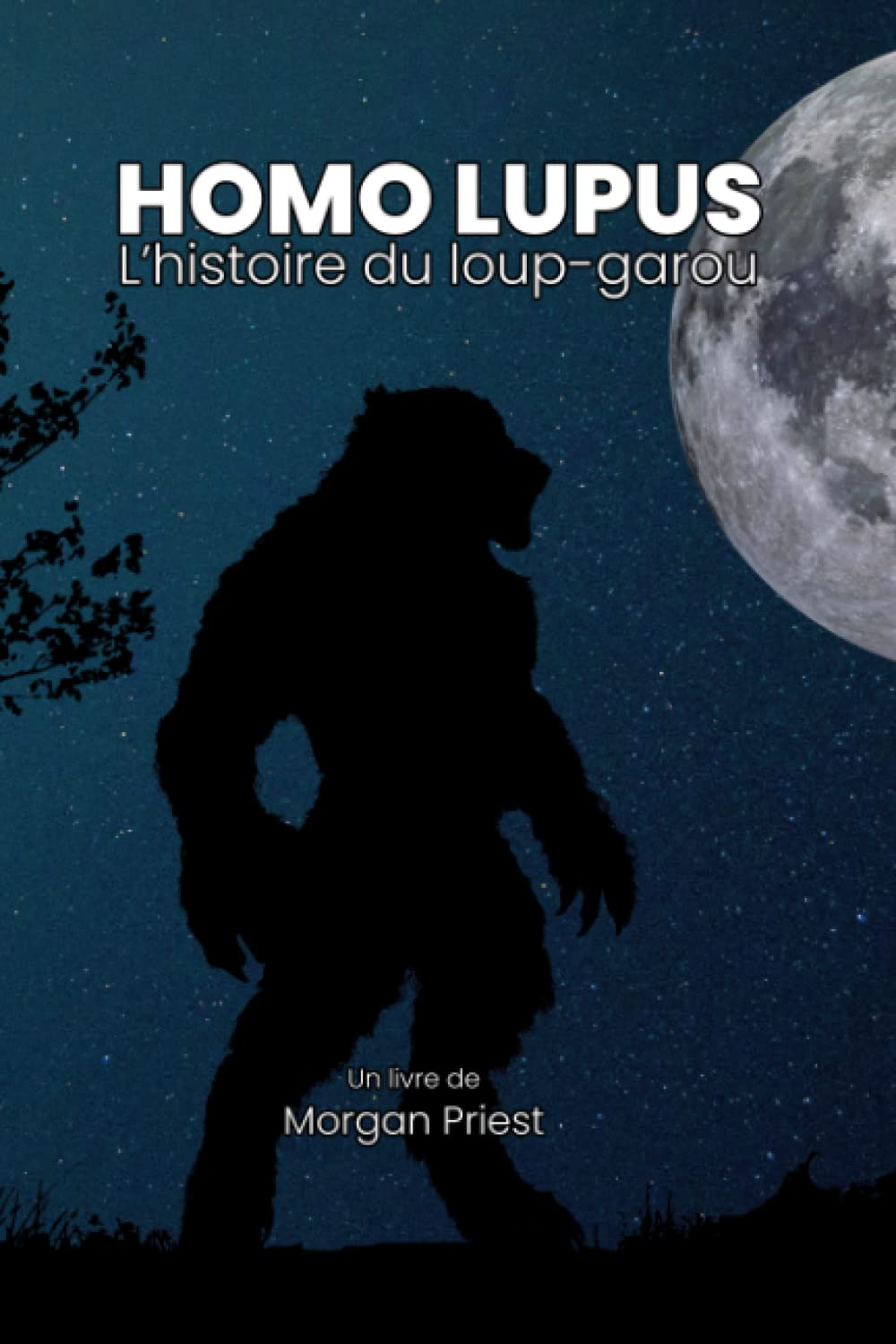 Homo Lupus ? L?histoire du loup-garou