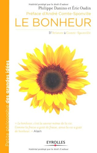 Le bonheur : d'Aristote à Comte-Sponville