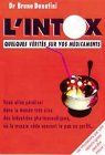 L'intox : quelques vérités sur vos médicaments