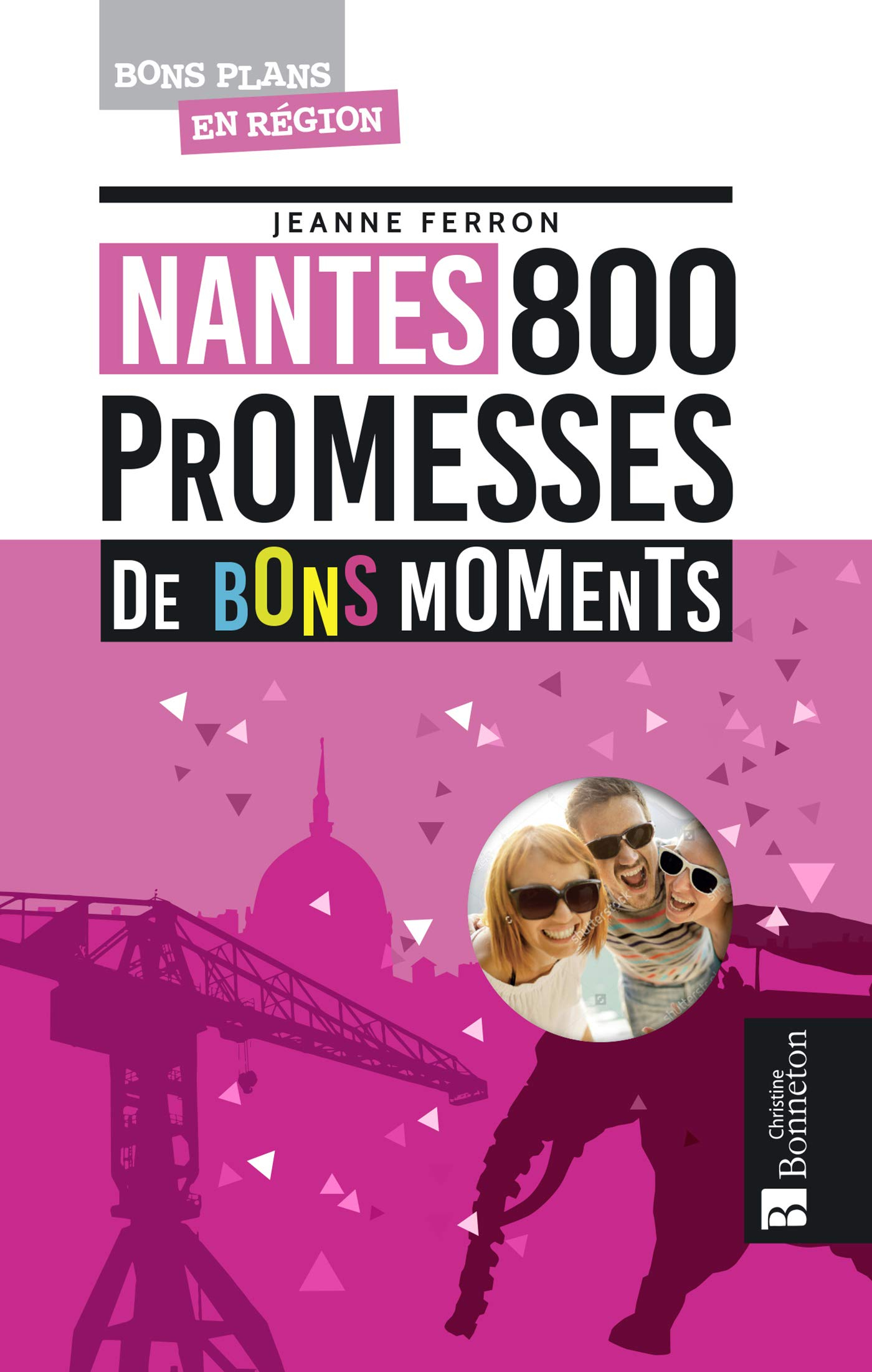 Nantes : 800 promesses de bons moments