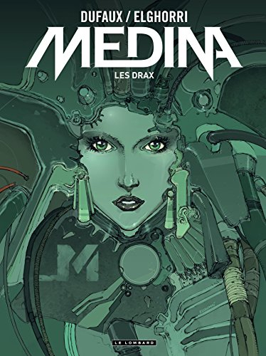 Medina. Vol. 1. Les Drax