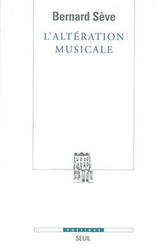 L'altération musicale ou Ce que la musique apprend au philosophe