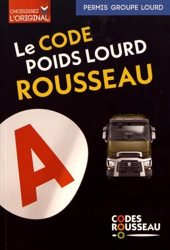 Le code poids lourd Rousseau : permis groupe lourd