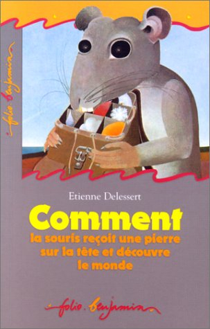 Comment la souris reçoit une pierre sur la tête et découvre le monde