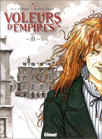 Voleurs d'empires. Vol. 3. Un sale métier