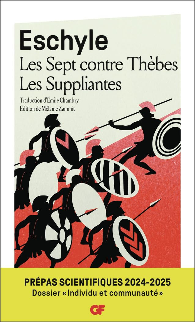 Les sept contre Thèbes. Les suppliantes : prépas scientifiques 2024-2025, dossier individu et commun