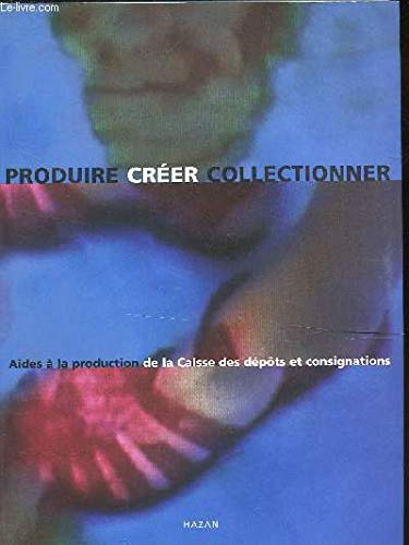 Produire, créer, collectionner: Aides à la production de la Caisse des dépôts et consignations
