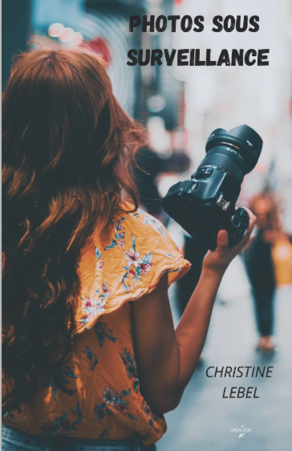 PHOTOS SOUS SURVEILLANCE